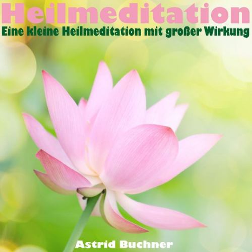 Astrid Buchner - Heilmeditation