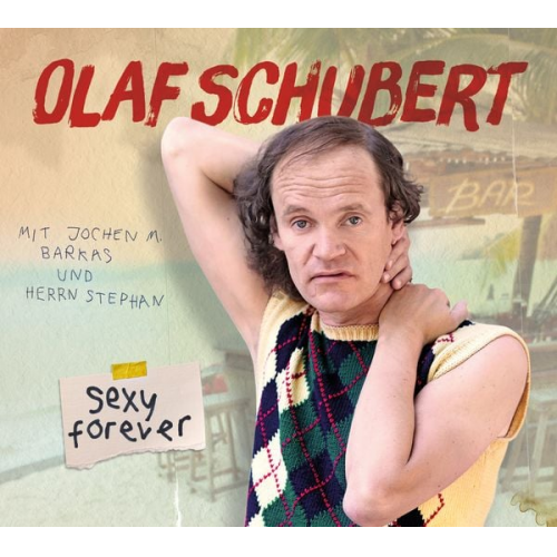 Olaf Schubert - Sexy forever