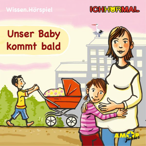 Unser Baby kommt bald - Wissen.Hörspiel ICHHöRMAL