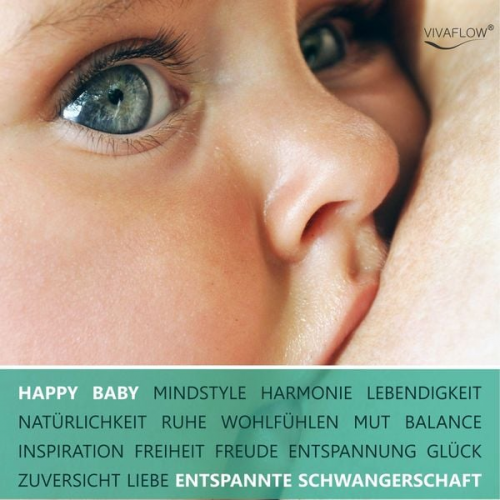 Anett Schmid Katja Schütz - Happy Baby - Entspannung, Glück und Gesundheit für Schwangerschaft & Geburt