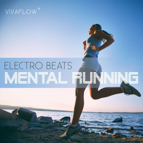 Katja Schütz - Mental Running - Motivation zum Laufen mit Electronic Beats und 100% Regeneration