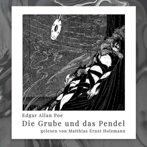 Edgar Allan Poe - Die Grube und das Pendel