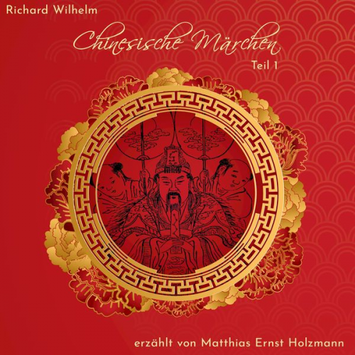 Richard Wilhelm - Chinesische Märchen