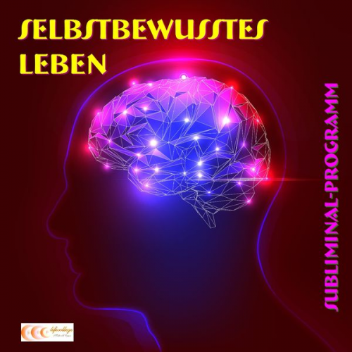 Michael Bauer - Selbstbewusstes Leben - Subliminal-Programm