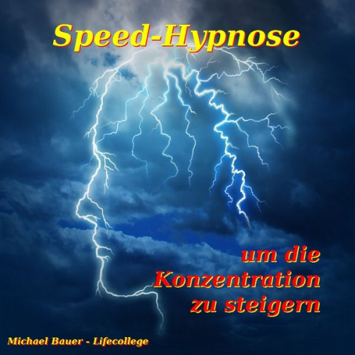 Michael Bauer - Speed-Hypnose um die Konzentration zu steigern