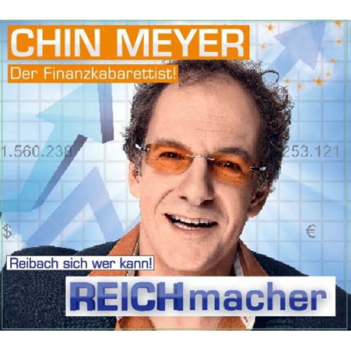 Chin Meyer - REICHmacher!