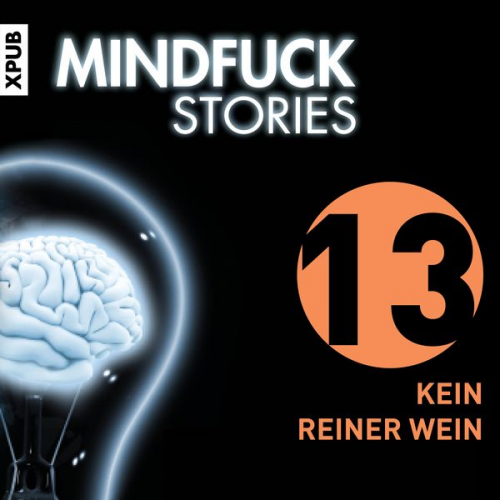 Christian Hardinghaus - Mindfuck Stories - Folge 13