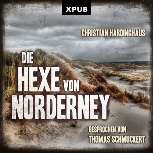 Christian Hardinghaus - Die Hexe von Norderney