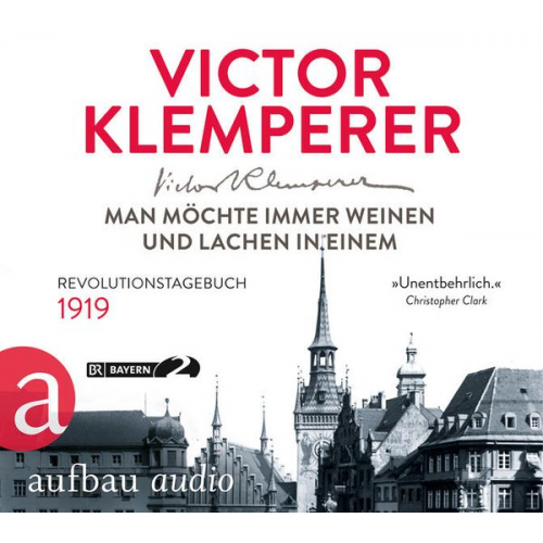 Victor Klemperer - Man möchte immer weinen und lachen in einem