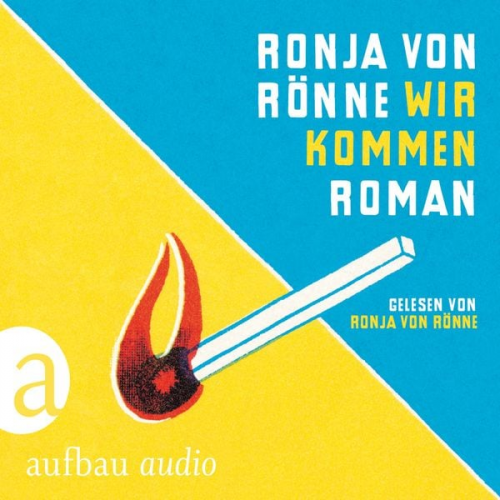 Ronja von Rönne - Wir kommen