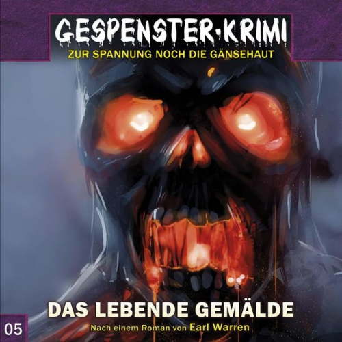 Earl Warren Markus Duschek - Gespenster-Krimi 5: Das lebende Gemälde