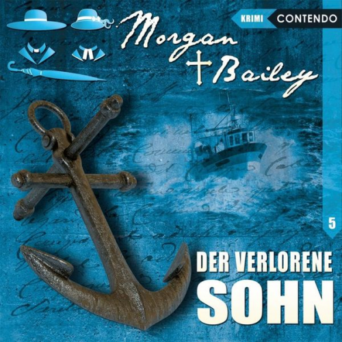 Markus Topf Timo Reuber - Morgan & Bailey 5: Der verlorene Sohn