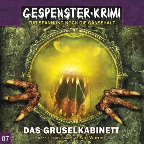 Earl Warren Markus Duschek - Gespenster-Krimi 7: Das Gruselkabinett