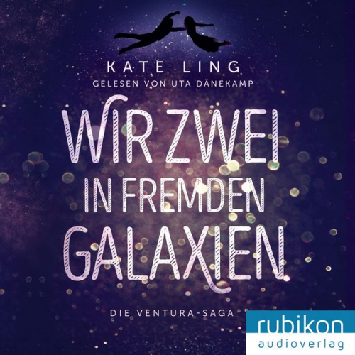 Kate Ling - Wir zwei in fremden Galaxien