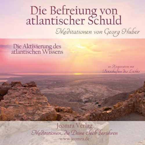 Georg Huber - Die Befreiung von atlantischer Schuld