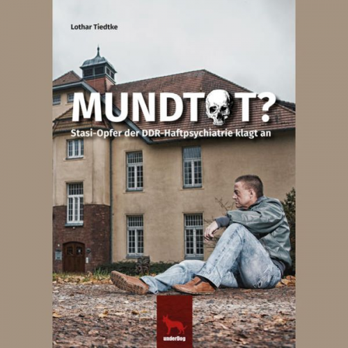 Lothar Tiedtke - Mundtot?