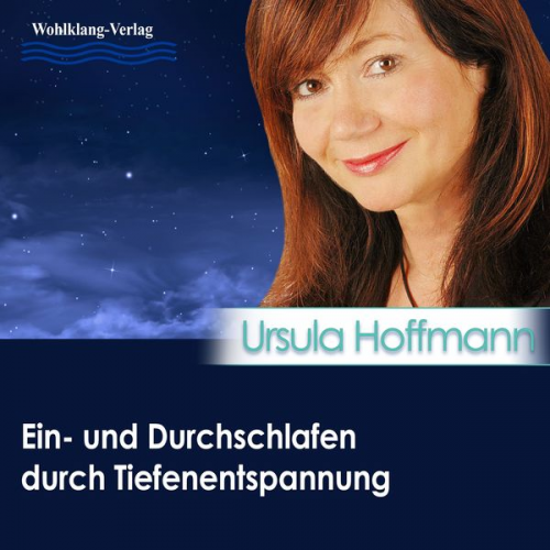 Ursula Hoffmann - Ein- und Durchschlafen durch Tiefenentspannung