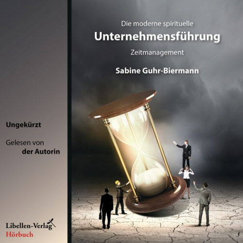 Sabine Guhr-Biermann - Die moderne spirituelle Unternehmensführung