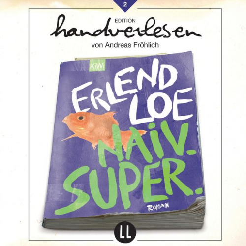 Erlend Loe - Naiv.Super