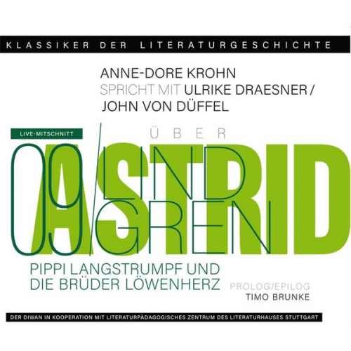 Astrid Lindgren - Ein Gespräch über Astrid Lindgren – Pippi Langstrumpf und Die Brüder Löwenherz