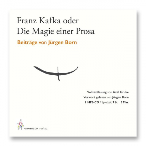 Jürgen Born - Jürgen Born – Franz Kafka oder Die Magie einer Prosa