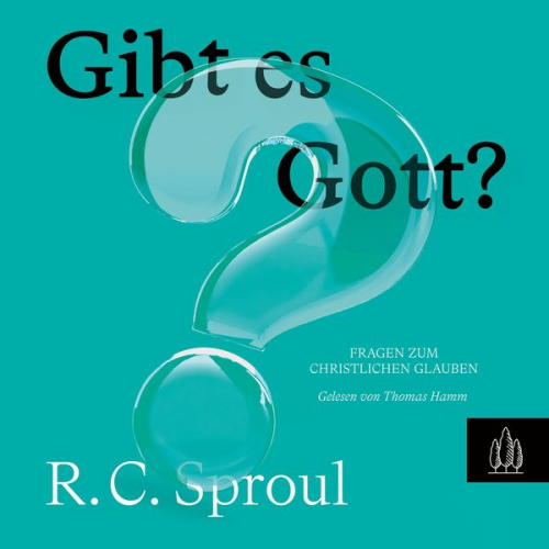 R.C. Sproul - Gibt es Gott?