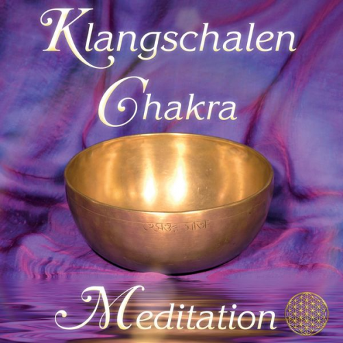 Sayama - Klangschalen Chakra Meditation. Planetenklänge für Harmonie, Wohlbefinden und Lebenskraft