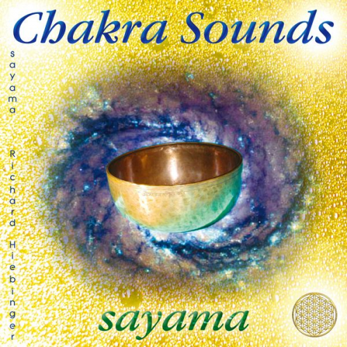 Sayama - CHAKRA SOUNDS [neue Abmischung für die Neue Zeit]