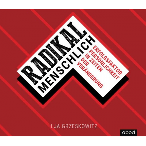 Ilja Grzeskowitz - Radikal menschlich