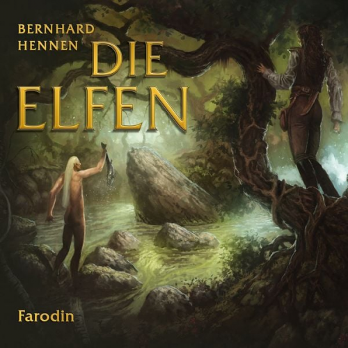 Bernhard Hennen - Die Elfen - Farodin