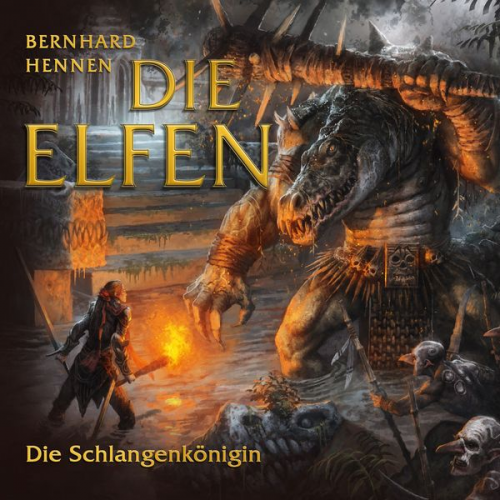 Bernhard Hennen - Die Elfen - Die Schlangenkönigin