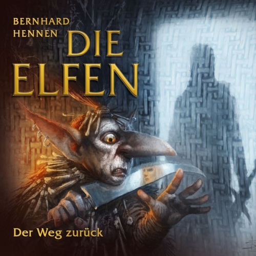 Bernhard Hennen - Die Elfen - Der Weg zurück