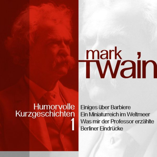 Mark Twain - Mark Twain: Humorvolle Kurzgeschichten 1