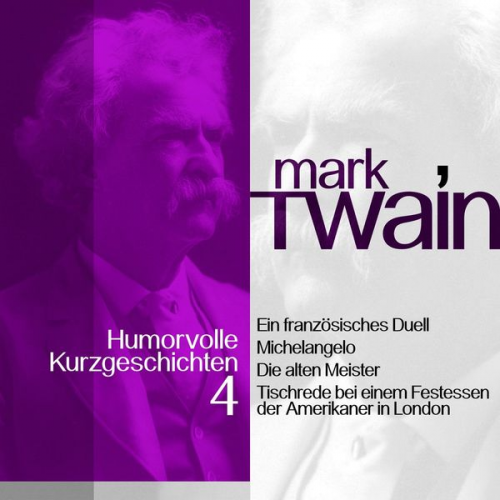 Mark Twain - Mark Twain: Humorvolle Kurzgeschichten 4