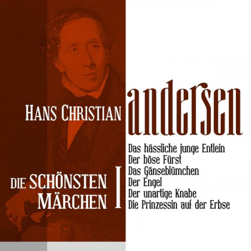 Hans Christian Andersen - Das hässliche junge Entlein: Die schönsten Märchen von Hans Christian Andersen 1