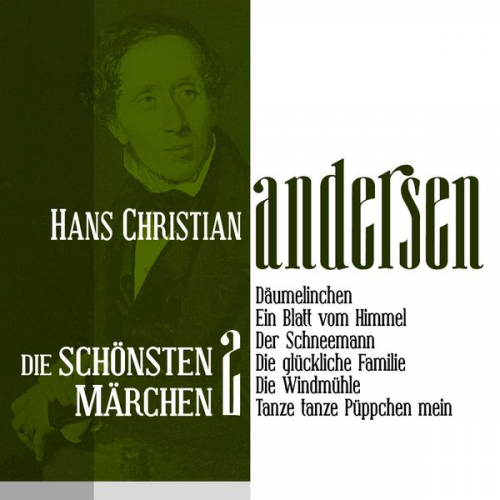 Hans Christian Andersen - Däumelinchen: Die schönsten Märchen von Hans Christian Andersen 2