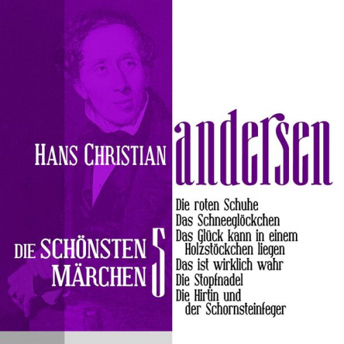 Hans Christian Andersen - Die roten Schuhe: Die schönsten Märchen von Hans Christian Andersen 5