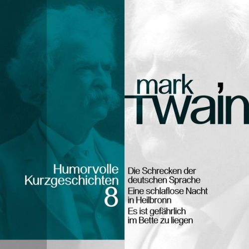 Mark Twain - Mark Twain: Humorvolle Kurzgeschichten 8