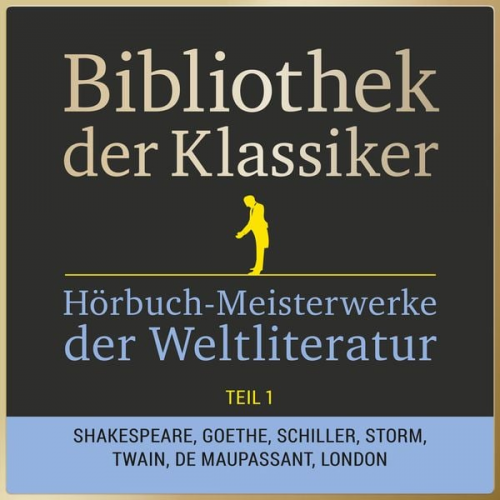 Bibliothek der Klassiker: Hörbuch-Meisterwerke der Weltliteratur, Teil 1