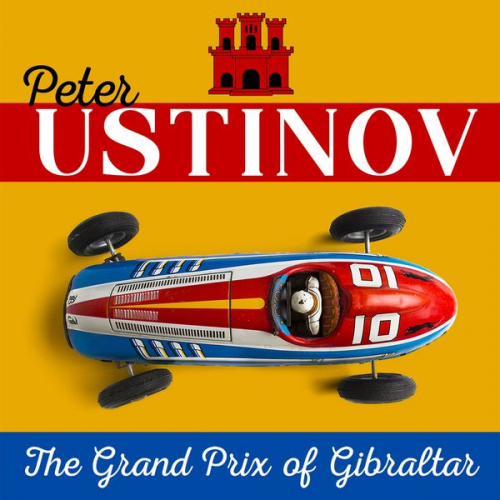 Peter Ustinov - Peter Ustinov – The Grand Prix of Gibraltar