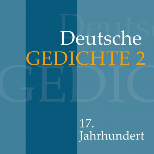 Various - Deutsche Gedichte 2: 17. Jahrhundert