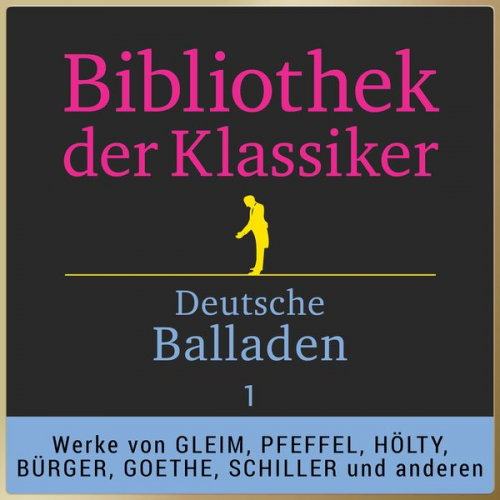 Various - Bibliothek der Klassiker: Deutsche Balladen 1