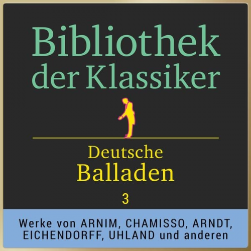 Various - Bibliothek der Klassiker: Deutsche Balladen 3