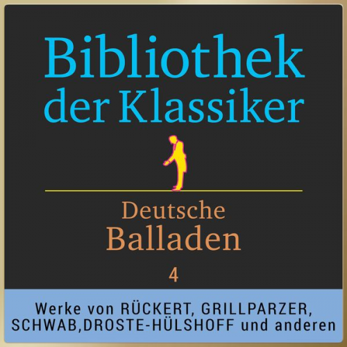 Various Wilhelm Müller - Bibliothek der Klassiker: Deutsche Balladen 4