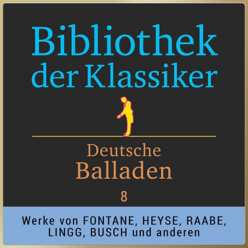 Various - Bibliothek der Klassiker: Deutsche Balladen 8