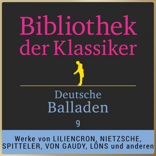 Various - Bibliothek der Klassiker: Deutsche Balladen 9