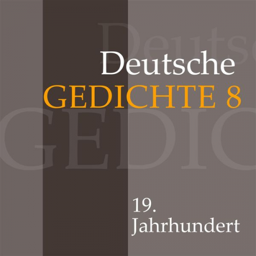 Various - Deutsche Gedichte 8: 19. Jahrhundert