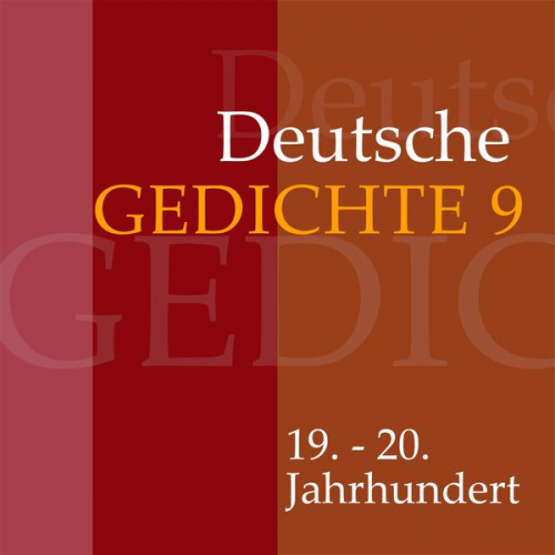 Various - Deutsche Gedichte 9: 19. - 20. Jahrhundert