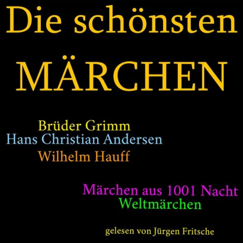 Gebrüder Grimm - Die schönsten Märchen