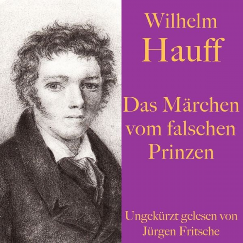 Wilhelm Hauff - Wilhelm Hauff: Das Märchen vom falschen Prinzen
